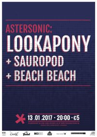 Astersonic: Lookapony + Sauropod + Beach Beach